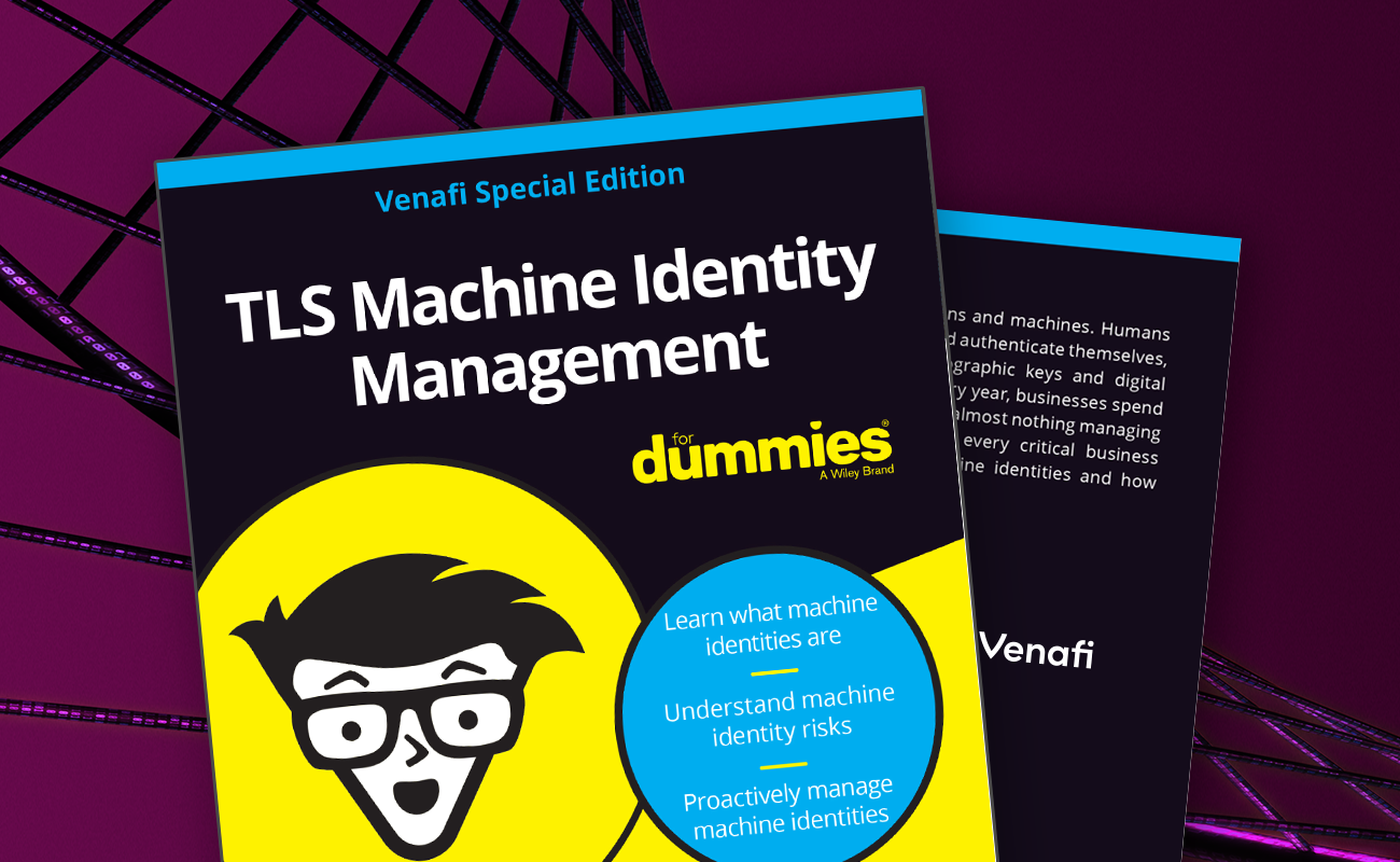 TLS Machine Identity Management for Dummies | Venafi